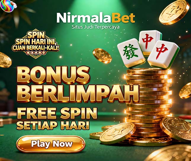 NirmalaBet Slot BSI Online Bonus Harian Terbesar